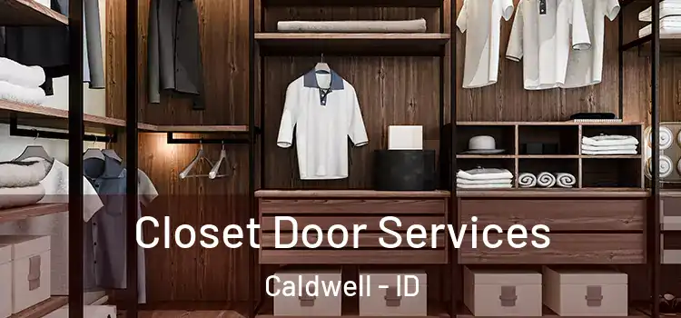  Closet Door Services Caldwell - ID