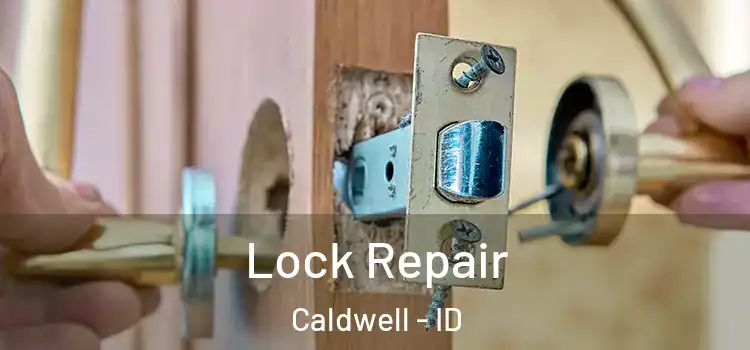  Lock Repair Caldwell - ID