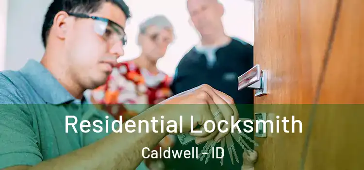  Residential Locksmith Caldwell - ID